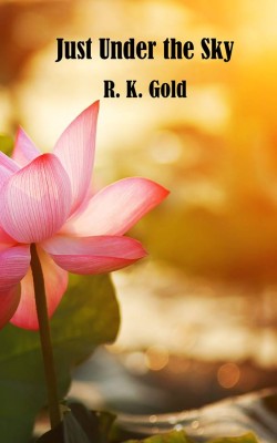 RK Gold book cover for 'Just Under the Sky'